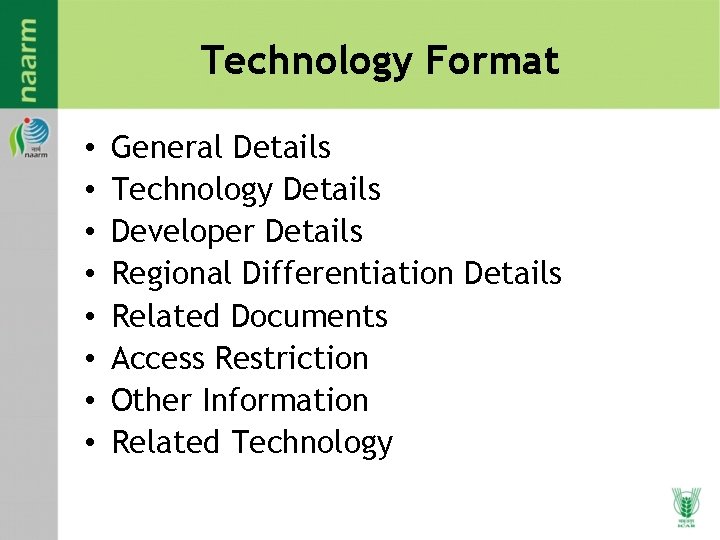 Technology Format • • General Details Technology Details Developer Details Regional Differentiation Details Related