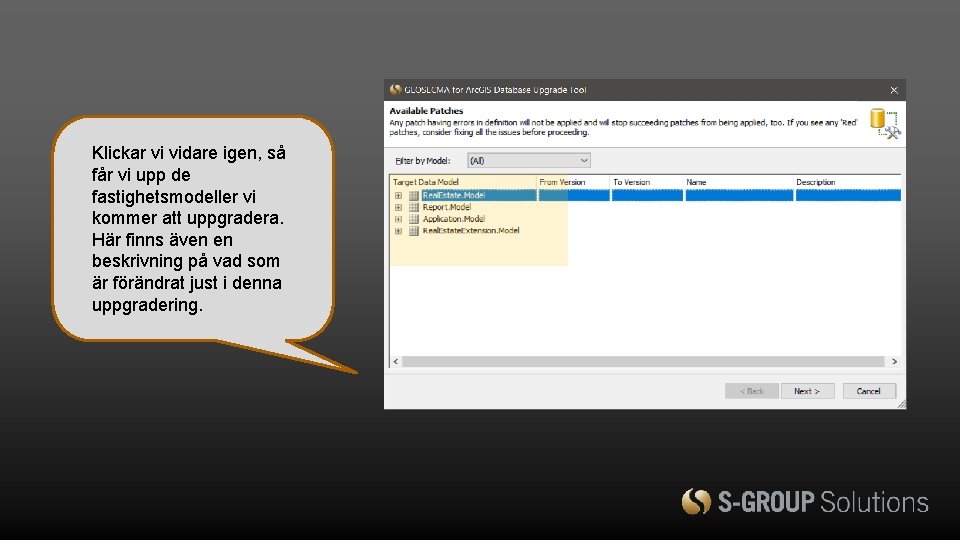 Klickar vi vidare igen, så får vi upp de fastighetsmodeller vi kommer att uppgradera.