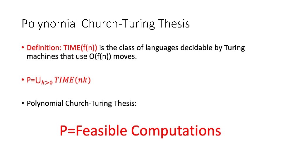 Polynomial Church-Turing Thesis • 