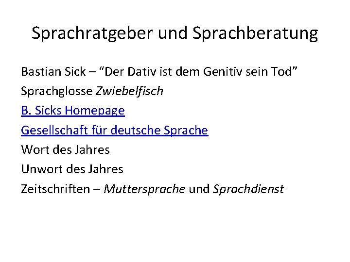 Sprachratgeber und Sprachberatung Bastian Sick – “Der Dativ ist dem Genitiv sein Tod” Sprachglosse