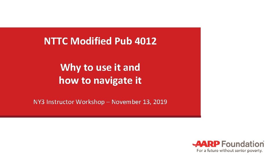 NTTC Modified Pub 4012 Why to use it and how to navigate it NY