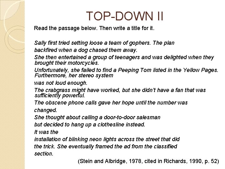 TOP-DOWN II Read the passage below. Then write a title for it. Sally first