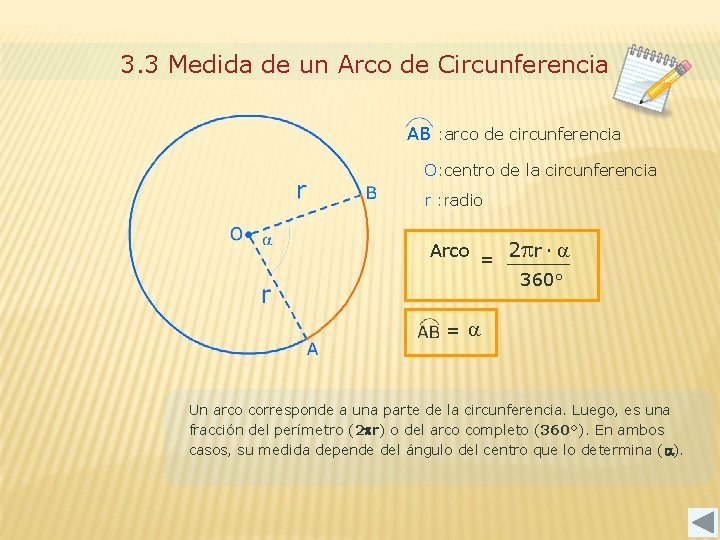 3. 3 Medida de un Arco de Circunferencia AB : arco de circunferencia O: