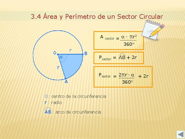 3. 4 Área y Perímetro de un Sector Circular A B A sector 2