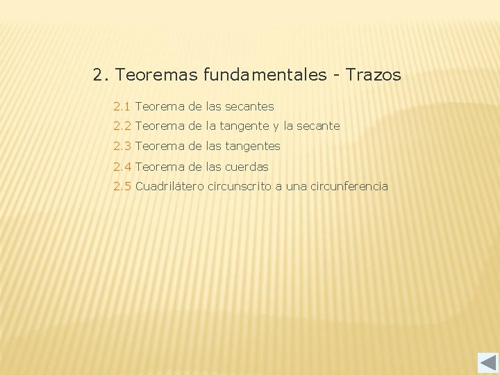 2. Teoremas fundamentales - Trazos 2. 1 Teorema de las secantes 2. 2 Teorema