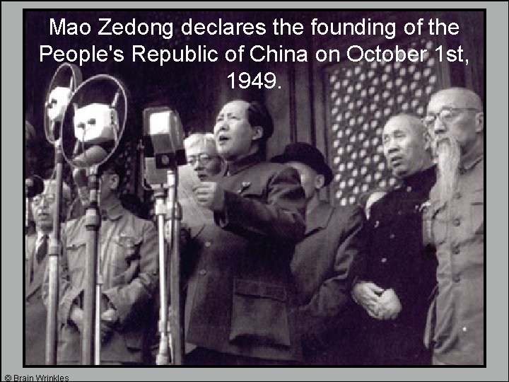 Mao Zedong declares the founding of the People's Republic of China on October 1 Mao Zedong declares the founding of the People's Republic of China on October 1