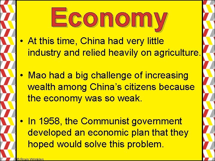 Economy • At this time, China had very little industry and relied heavily on Economy • At this time, China had very little industry and relied heavily on