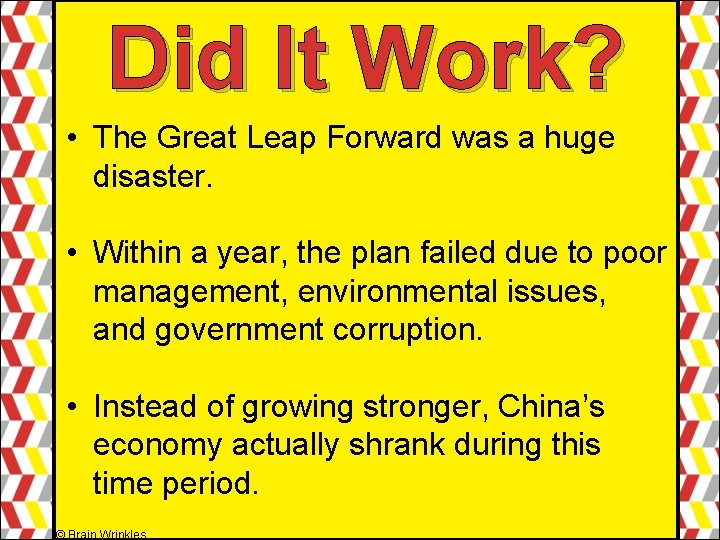 Did It Work? • The Great Leap Forward was a huge disaster. • Within Did It Work? • The Great Leap Forward was a huge disaster. • Within
