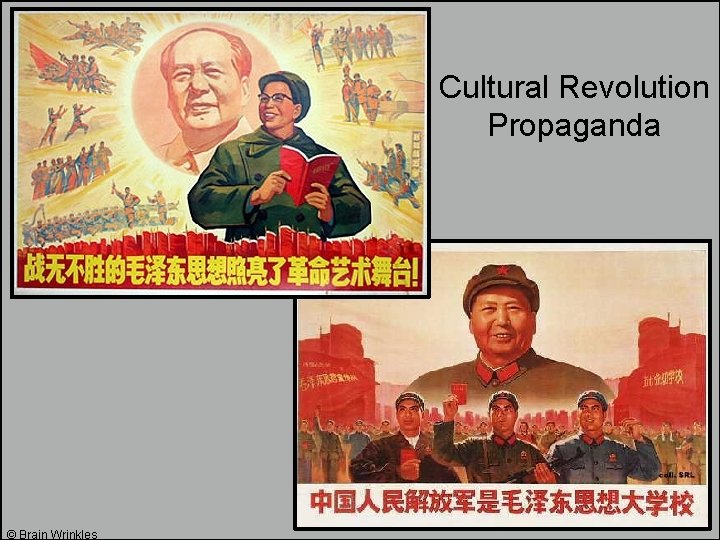 Cultural Revolution Propaganda © Brain Wrinkles Cultural Revolution Propaganda © Brain Wrinkles