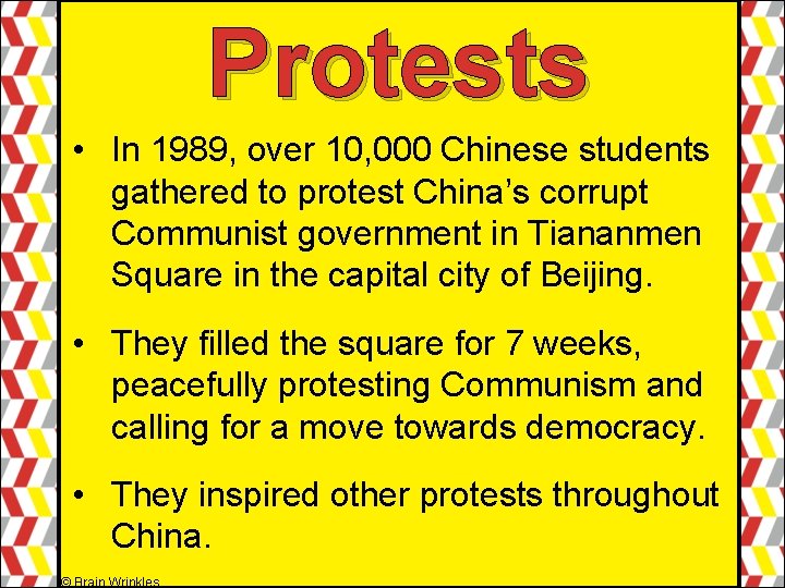 Protests It served • In 1989, over 10, 000 Chinese students gathered to protest Protests It served • In 1989, over 10, 000 Chinese students gathered to protest