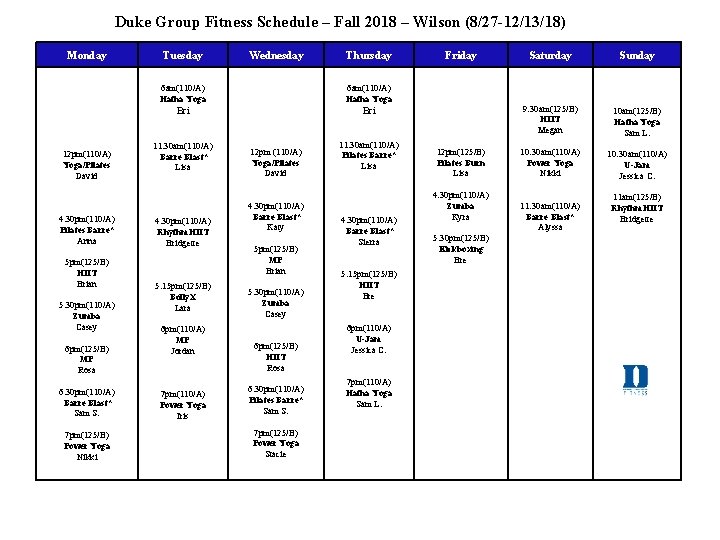 Duke Group Fitness Schedule – Fall 2018 – Wilson (8/27 -12/13/18) Monday 12 pm(110/A)