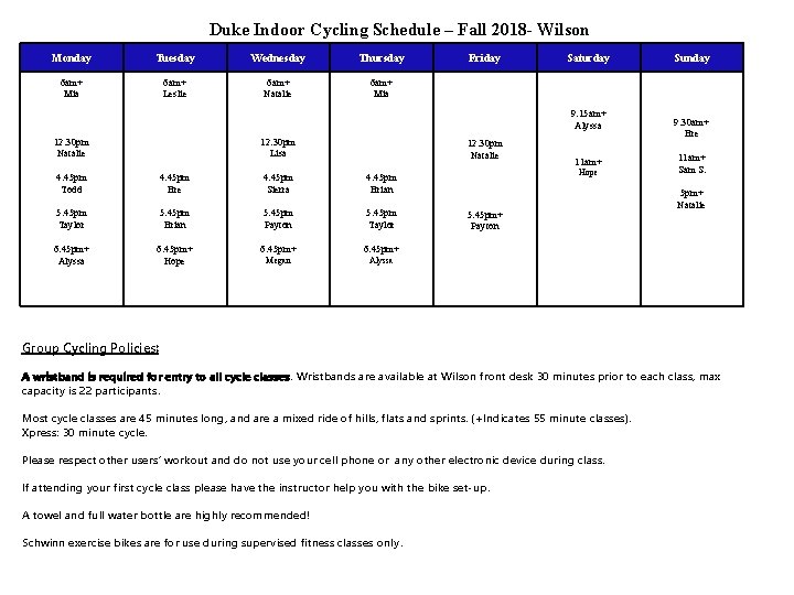 Duke Indoor Cycling Schedule – Fall 2018 - Wilson Monday Tuesday Wednesday Thursday 6