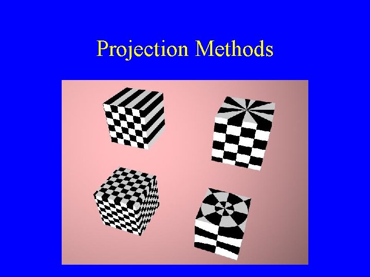Projection Methods 
