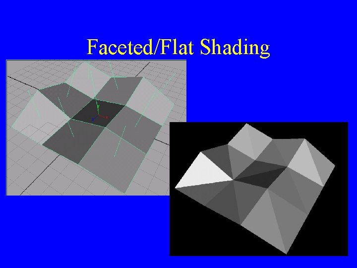 Faceted/Flat Shading 