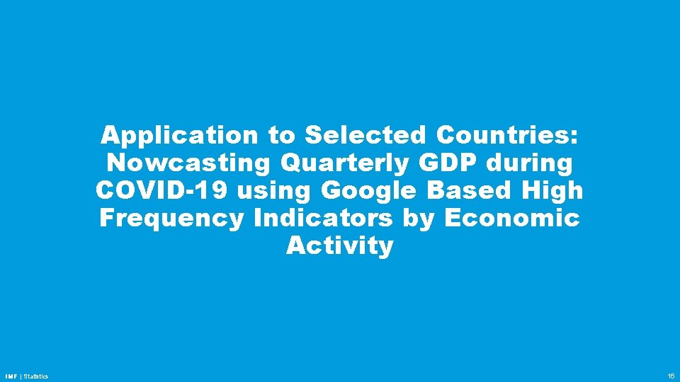 Application to Selected Countries: Nowcasting Quarterly GDP during COVID-19 using Google Based High Frequency