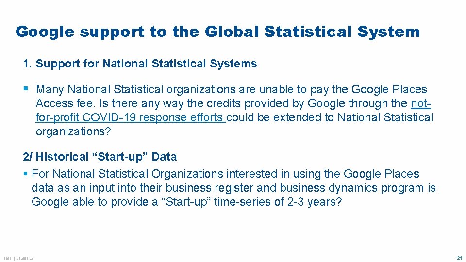 Google support to the Global Statistical System 1. Support for National Statistical Systems §