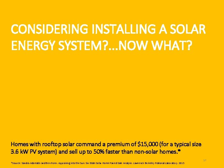 CONSIDERING INSTALLING A SOLAR ENERGY SYSTEM? . . . NOW WHAT? Homes with rooftop