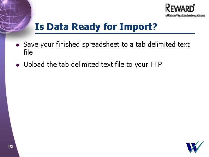 Is Data Ready for Import? 178 l Save your finished spreadsheet to a tab