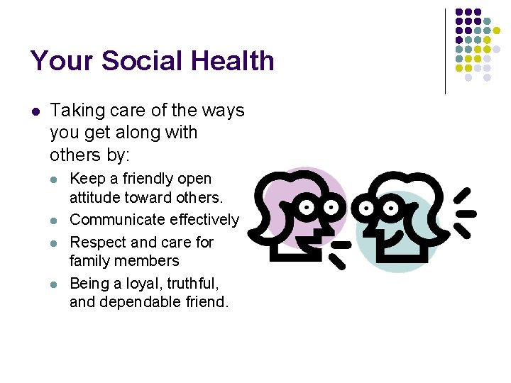 Your Social Health l Taking care of the ways you get along with others