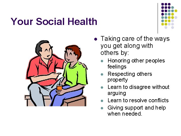 Your Social Health l Taking care of the ways you get along with others