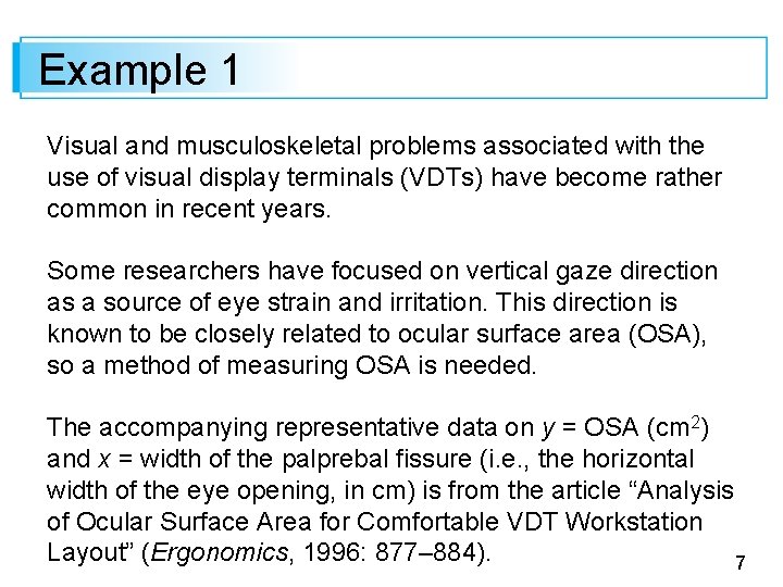 Example 1 Visual and musculoskeletal problems associated with the use of visual display terminals