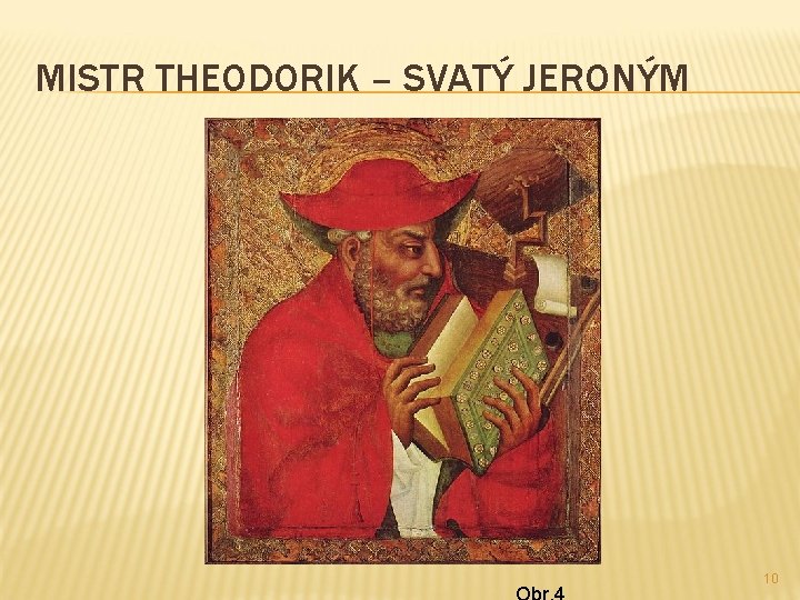 MISTR THEODORIK – SVATÝ JERONÝM 10 