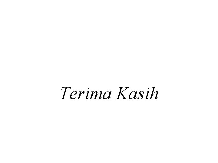Terima Kasih 