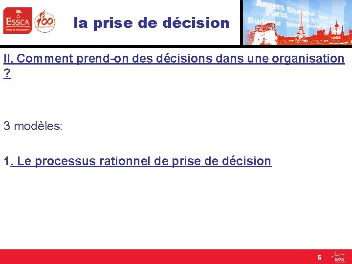 la prise de décision II. Comment prend-on des décisions dans une organisation ? 3