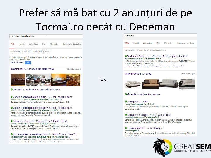 Prefer să mă bat cu 2 anunțuri de pe Tocmai. ro decât cu Dedeman