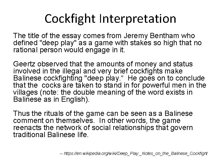 Cockfight Interpretation The title of the essay comes from Jeremy Bentham who defined "deep