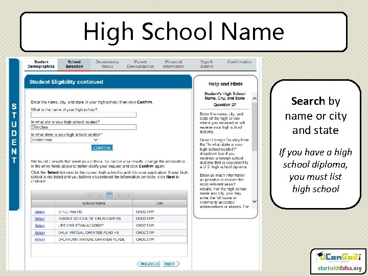 High School Name Search by name or city and state If you have a