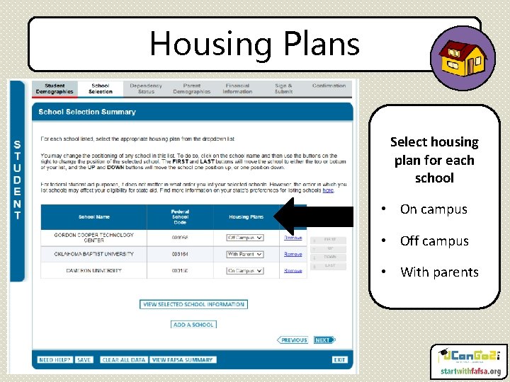 Housing Plans Select housing plan for each school • On campus • Off campus