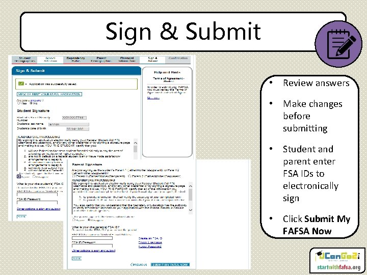 Sign & Submit • Review answers • Make changes before submitting • Student and