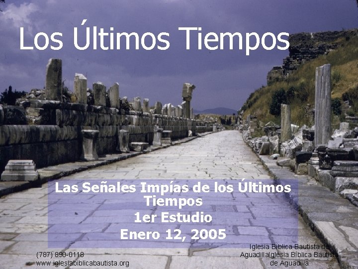 Los Últimos Tiempos Las Señales Impías de los Últimos Tiempos 1 er Estudio Enero