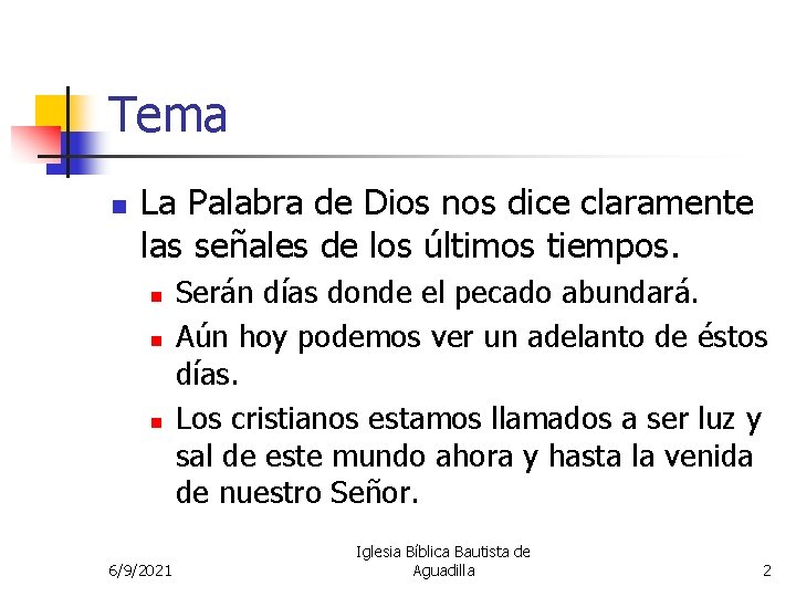 Tema n La Palabra de Dios nos dice claramente las señales de los últimos