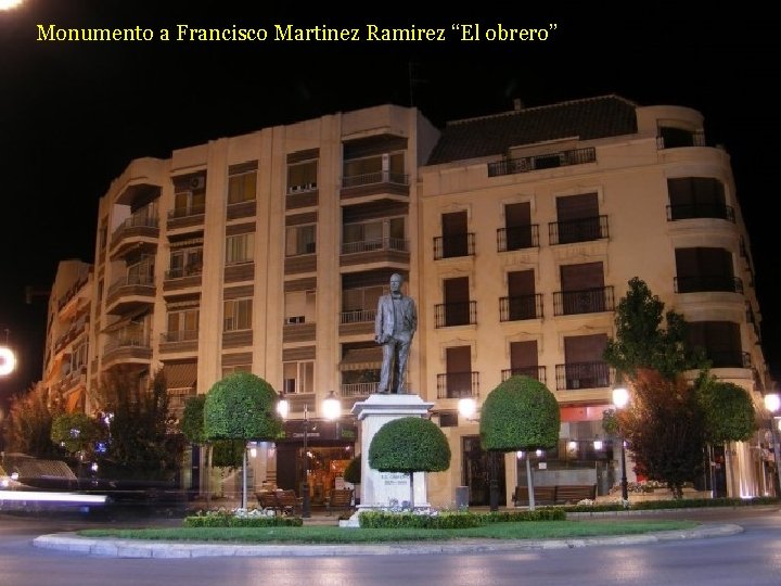 Monumento a Francisco Martinez Ramirez “El obrero” 