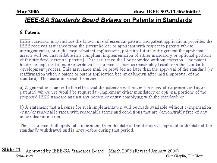 May 2006 doc. : IEEE 802. 11 -06/0660 r 7 IEEE-SA Standards Board Bylaws
