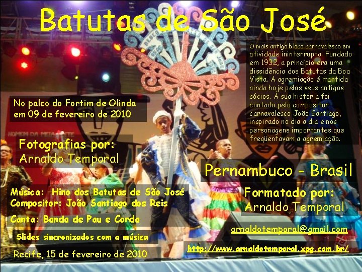 Batutas de São José O mais antigo bloco carnavalesco em No palco do Fortim