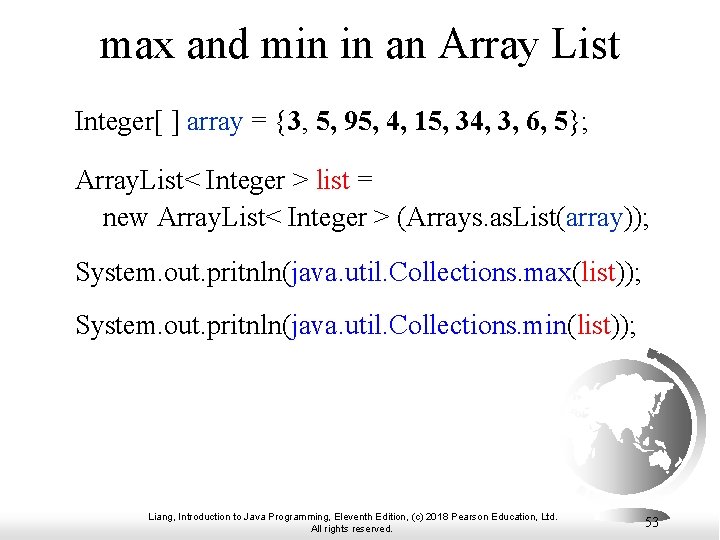 max and min in an Array List Integer[ ] array = {3, 5, 95,