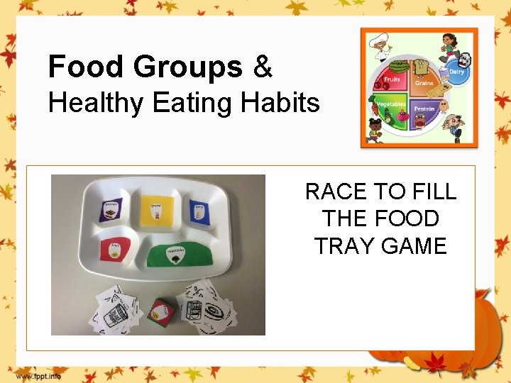 Food Groups & Healthy Eating Habits RACE TO FILL THE FOOD TRAY GAME 