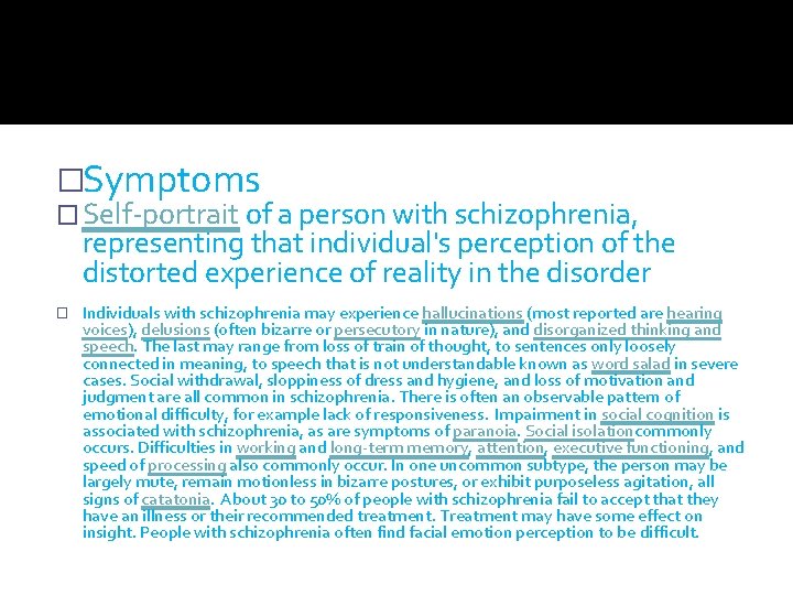 �Symptoms � Self-portrait of a person with schizophrenia, representing that individual's perception of the