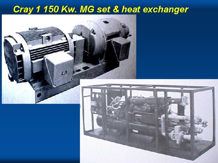 Cray 1 150 Kw. MG set & heat exchanger Cray 