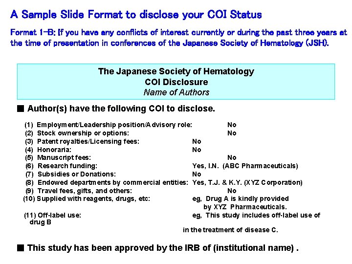 A Sample Slide Format to disclose your COI Status Format 1 -B: If you