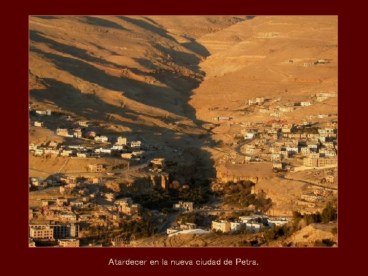 Atardecer en la nueva ciudad de Petra. 