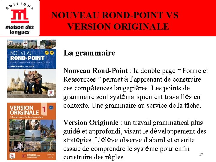 NOUVEAU ROND-POINT VS VERSION ORIGINALE La grammaire Nouveau Rond-Point : la double page “