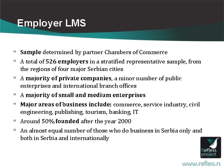 Employer LMS Sample determined by partner Chambers of Commerce A total of 526 employers