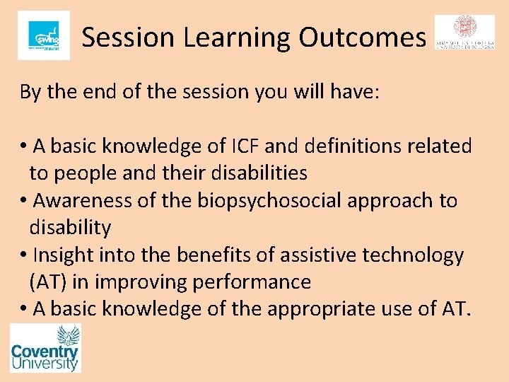 Session Learning Outcomes By the end of the session you will have: • A Session Learning Outcomes By the end of the session you will have: • A