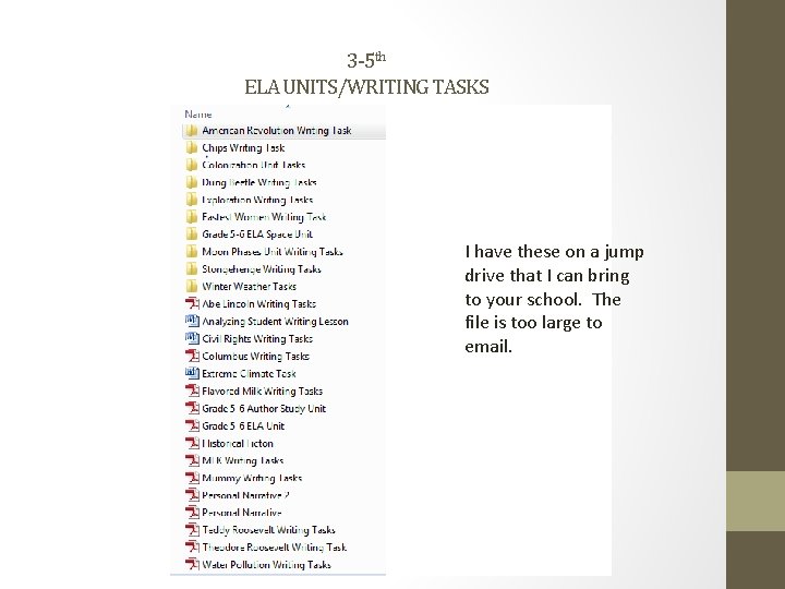 3 -5 th ELA UNITS/WRITING TASKS I have these on a jump drive that