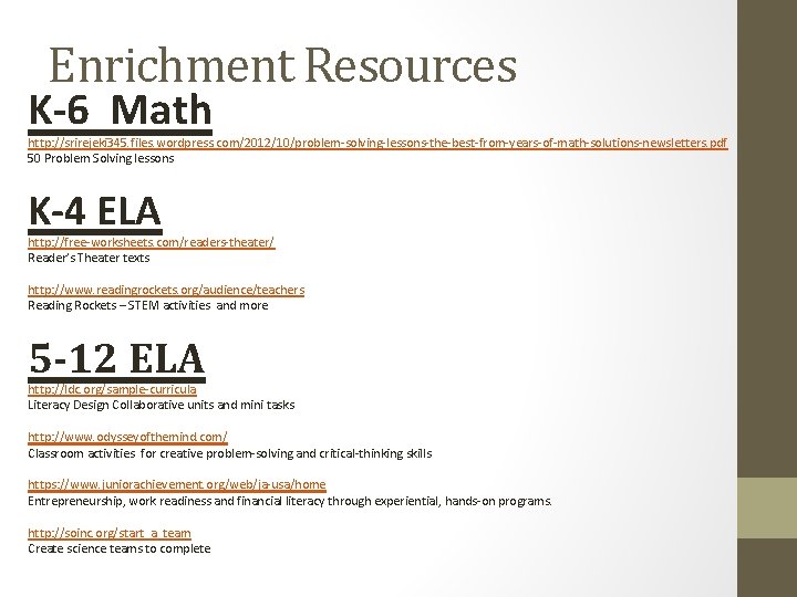 Enrichment Resources K-6 Math http: //srirejeki 345. files. wordpress. com/2012/10/problem-solving-lessons-the-best-from-years-of-math-solutions-newsletters. pdf 50 Problem Solving