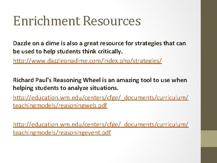 Enrichment Resources Dazzle on a dime is also a great resource for strategies that